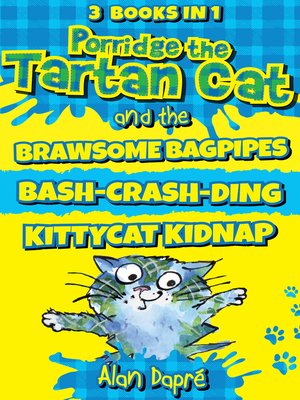 cover image of Porridge the Tartan Cat Books 1 to 3